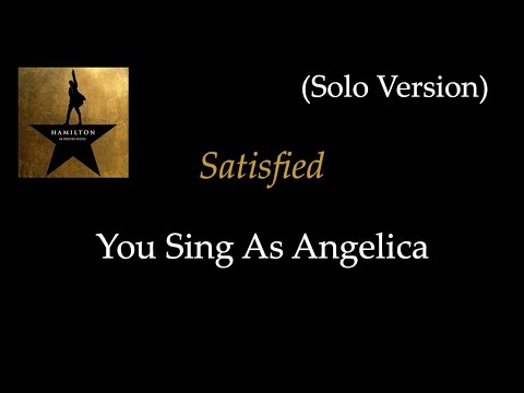 Hamilton - Satisfied - Karaoke/Sing With Me: You Sing Angelica - Solo Version