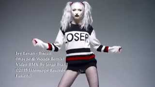 Ivy Levan - Biscuit (Wayne &amp; Woods Remix) Video RMX By Jorge Brazil