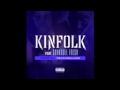 KINFOLK By: Kia Shine Featuring Bankroll Fresh