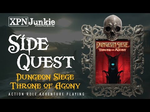 Side Quest Ep. 03: Dungeon Siege Throne of Agony - How Does It Hold Up In 2022?