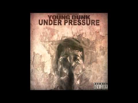 Under Pressure by Young Dunk produced by Logan Chapman