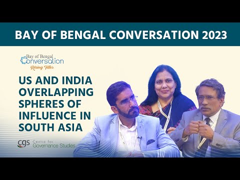 US and India Overlapping Spheres of Influence in South Asia | BoBC 2023