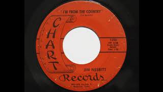 Jim Nesbitt - I&#39;m From The Country (Chart 1350)