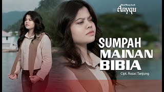 Download lagu ANYQU - SUMPAH MAINAN BIBIA ( ACUSTIK MINANG) mp3