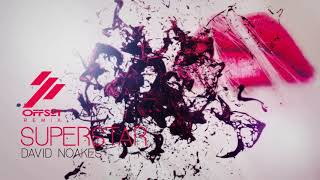 David Noakes - Superstar (Offset Remix)