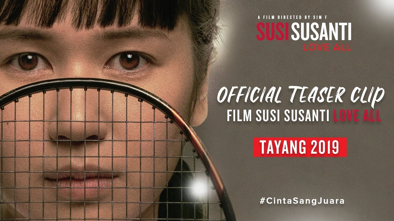 Official Teaser 'Susi Susanti - Love All'
