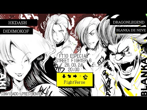 HKDASH (CA) VS (ED) DRAGONLEGEND | BLANKA DE NEVE (BL) VS (AK) DIDIMOKOF - FT10 28/03/24 - SF6