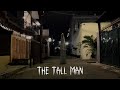 THE TALL MAN - FILM PENDEK HOROR