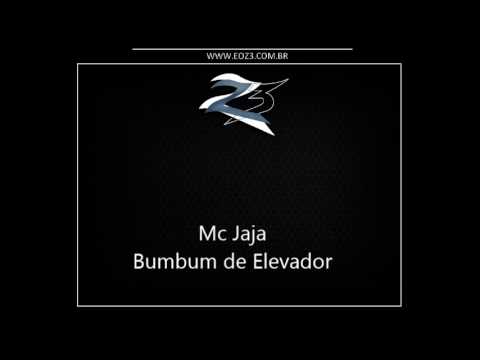 Mc Jaja - Bumbum de Elevador [DJ DIONES]