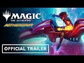 Magic The Gathering Aetherdrift Official Trailer