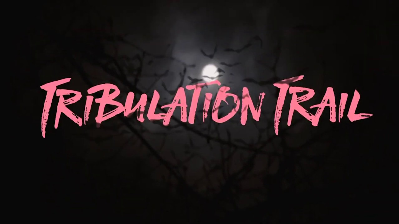 (Official) Tribulation Trail Trailer