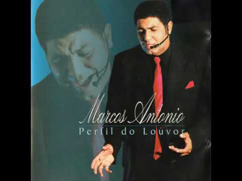 Marcos Antônio - Perfil do Louvor cd completo #marcosantonio #louvor #gospel #motivationalvideo