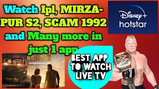 Watch Mirzapur S2 , IPL, SCAM 1992 From only One App|