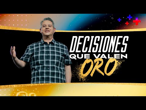 Decisiones que valen oro I Decisiones que valen oro l Asdrúbal Hernández