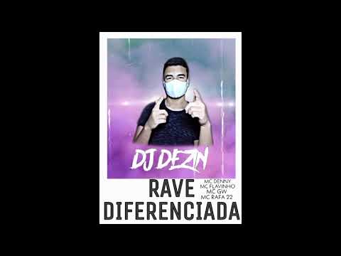 [DJ DEZIN] RAVE DIFERENCIADA- MC GW , MC DENNY, MC FLAVINHO, MC RAFA 22