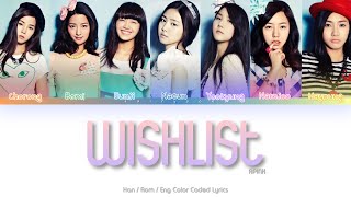 APINK (에이핑크) Wishlist Color Coded Lyrics (Han/Rom/Eng)