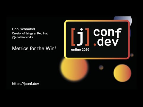 jconf.dev 2020 - Metrics for the win!