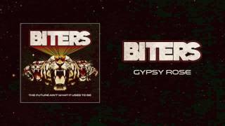 Biters - Gypsy Rose