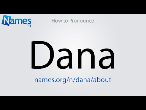 How to Pronounce Dana