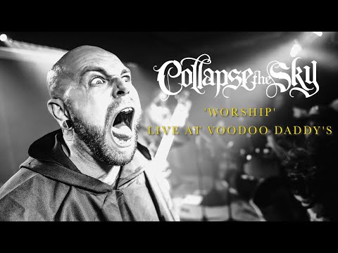 Collapse The Sky - Worship (Live at Voodoo Daddy's)