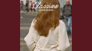 Love Me No More (Extended Mix)