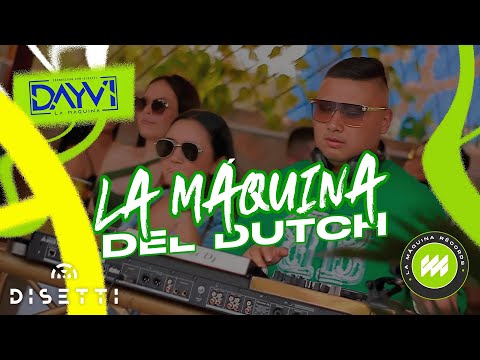 Dayvi - La Maquina Del Dutch (Live Set)