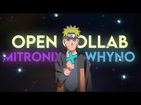 Mitronix x Whyno | Open Collab | AMV/Edit | Quick