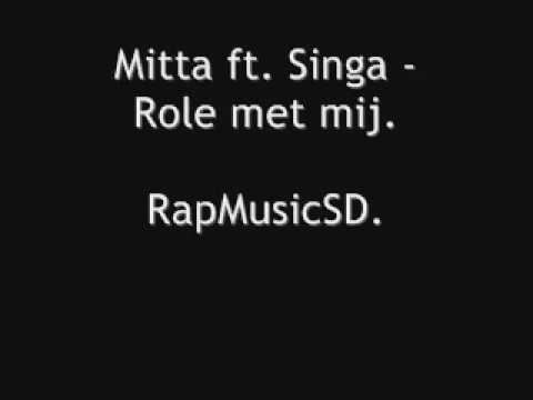 Mitta ft. Singa - Role met mij.