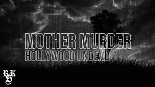 Hollywood Undead - Mother Murder (Lyrics Video)