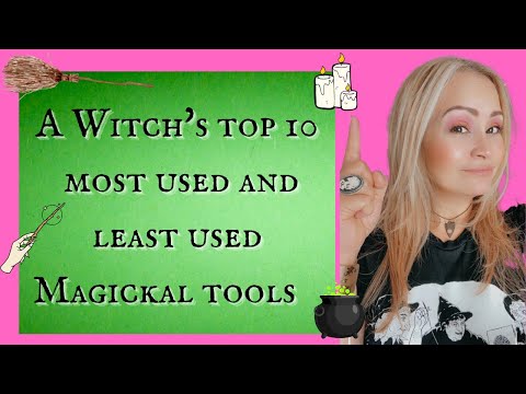 A WITCH'S TOP 10 MOST USED AND LEAST USED MAGICKAL TOOLS! #WITCHCRAFT