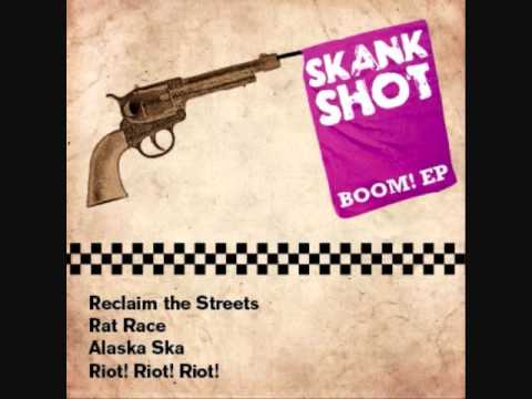 Skankshot- Reclaim The Streets