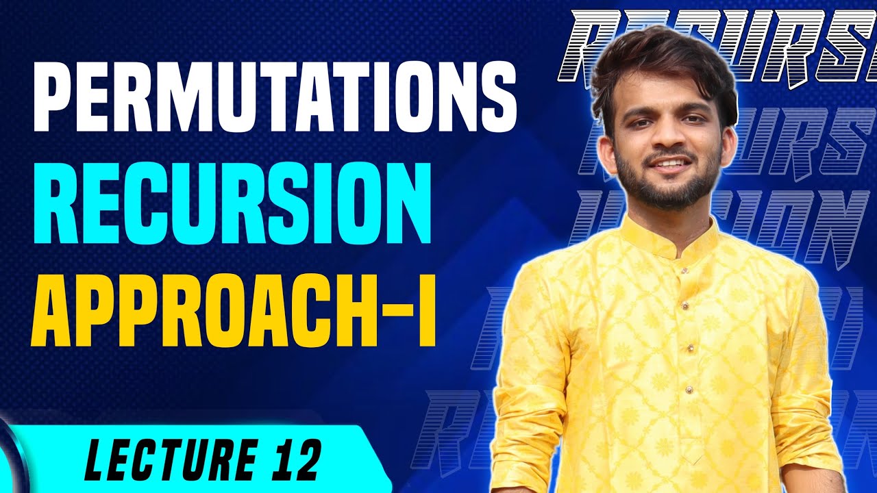 L12. Print all Permutations of a String/Array | Recursion | Approach - 1