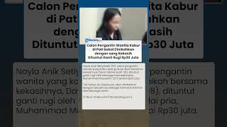 Calon Pengantin Wanita di Pati Kabur, Wajib Ganti Rugi Rp30 Juta & bakal Dinikahkan dengan Kekasih
