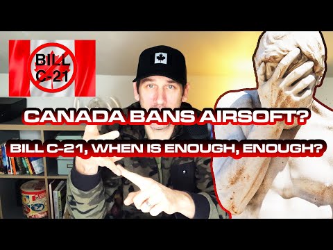 Bill C-21 - Canada calls to Ban Airsoft, Pellets guns, and BB Guns, plus our name change as a result