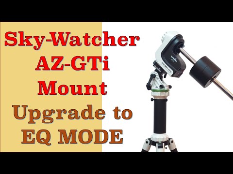 Sky-Watcher AZ-GTi Mount Part III - Upgrade to Equatorial Mode (EQ Mode)  with Firmware Update.