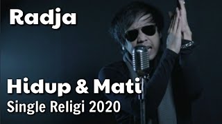 Download lagu Radja - Hidup dan Mati ( Religi 2020 ) mp3