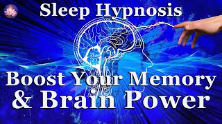 Boost Your Brain Power, Memory & Intelligence Sleep Hypnosis (Focus-Concentration-Subliminal-432Hz)