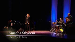 Amanda Strydom - Kerse Teen Die Donker (live)