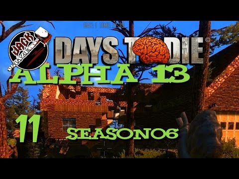 Days To Die Alpha13 Hirnsturz Bande S06 E11 -  Ich wollte doch nichts kapott..[Deutsch][Let's Play]