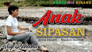 Download lagu Wisye Pranadewi -  Anak Sipasan | Minang House Mix Roda Padati, Ngarai Sianok mp3