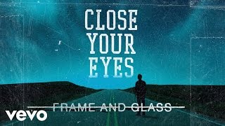 Close Your Eyes Accords