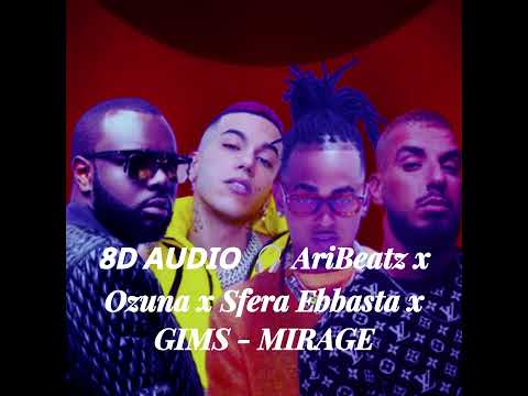 𝟴𝗗 𝗔𝗨𝗗𝗜𝗢 🎧  AriBeatz x Ozuna x Sfera Ebbasta x GIMS - MIRAGE