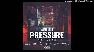 Jamar Carr - "Pressure" (feat. TwonDon) {Official Music Audio}