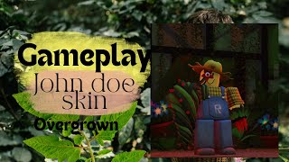 Gameplay of John Doe skin (overgrown) 