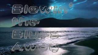 BLOWIN' THE BLUES AWAY