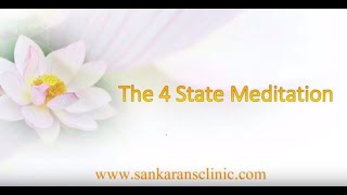 The 4 State Meditation by Dr Rajan Sankaran