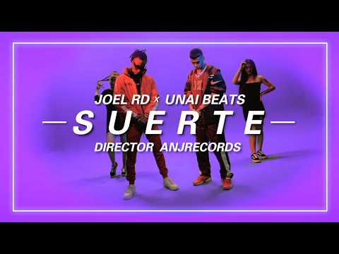 SUERTE - JOEL RD X UNAI BEATS (Vídeo Oficial)