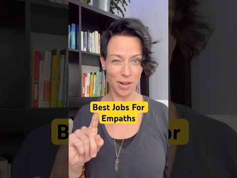 The Best Job For Empaths