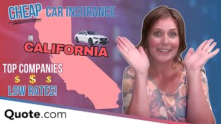 Cheap Car Insurance in California: Save CASH on the Coverage You Need!