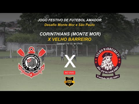 CORINTHIANS x VELHO BARREIRO (Desafio Monte Mor x São Paulo de Futebol Amador)